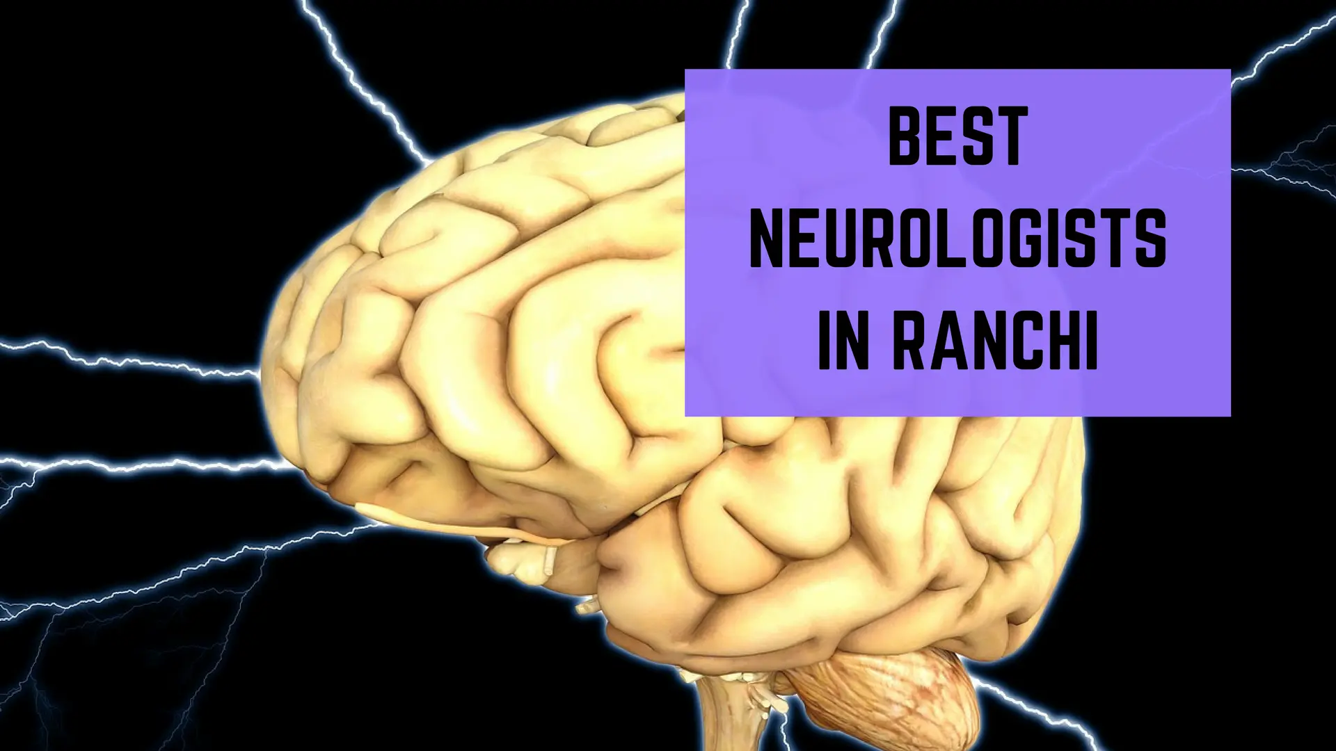 Neurologist in ranchi | Ranchi News | Bhaiyajii News