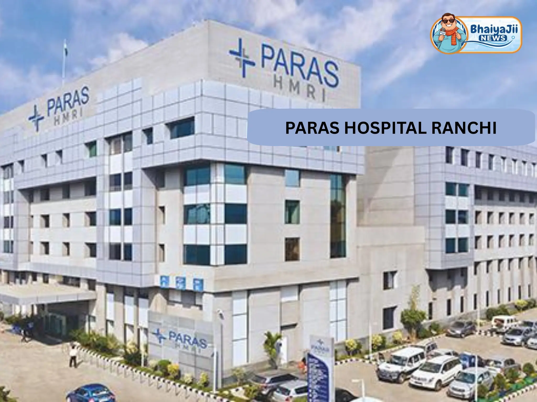 Paras Hospital Ranchi