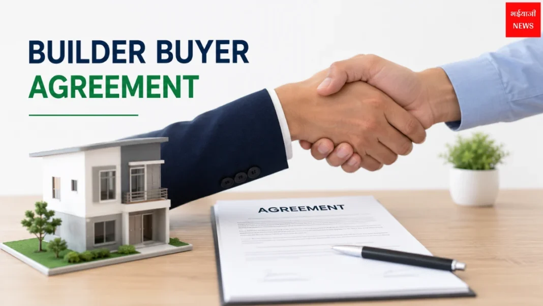 Builder Buyer Agreement| Jharkhand News | Bhaiyajii News