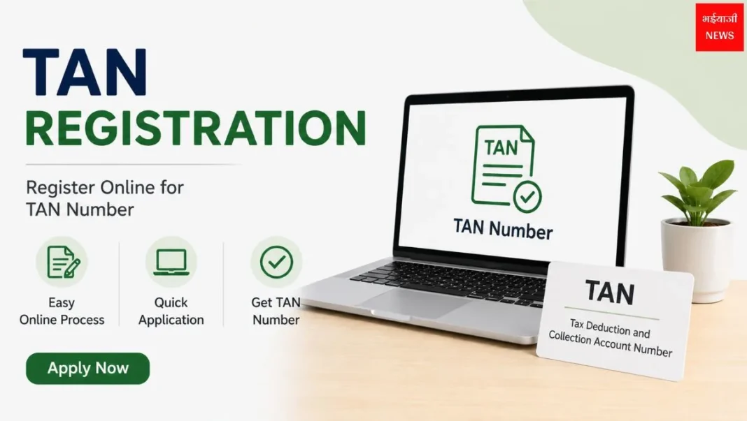 TAN Registration| Jharkhand News | Bhaiyajii News