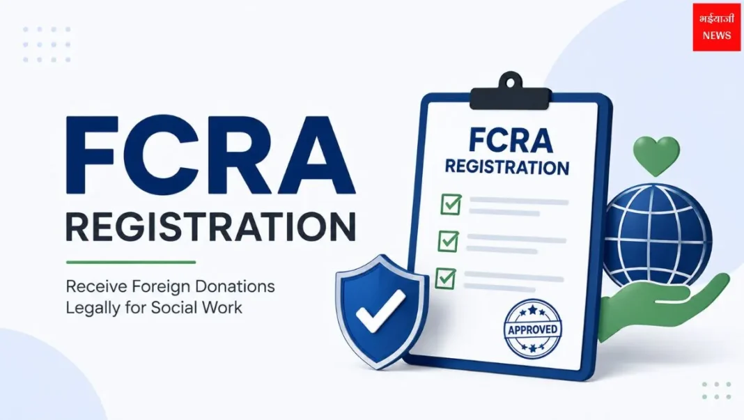 FCRA Registration| Jharkhand News | Bhaiyajii News