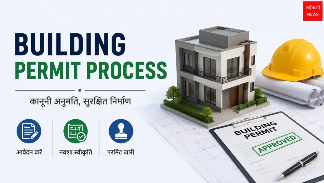 Building Permit | Bhaiyajii News