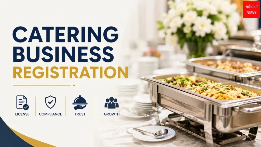 Catering Business Registration | Jharkhand News | Bhaiyajii News